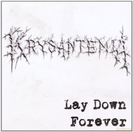 Krysantemia: Lay Down Forever [CD]
