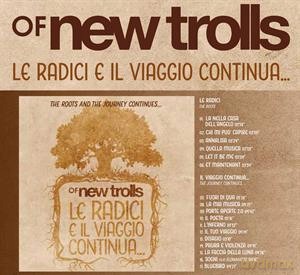 Of New Trolls: Le Radici E Il Viaggio Continua [CD]