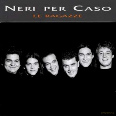 Neri Per Caso: Le Ragazze [CD]