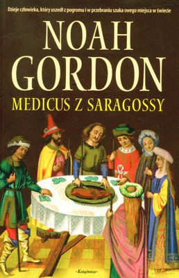Medicus Z Saragossy - Noah Gordon [KSIĄŻKA]