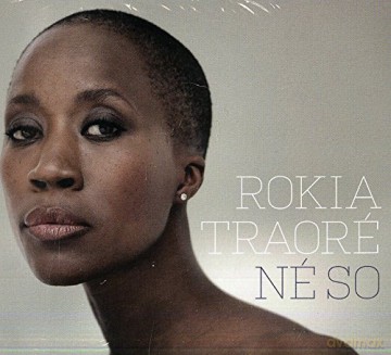 Rokia Traore': Ne' So [CD]