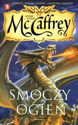 Smoczy Ogień Jeźdźcy Smoków Z Pern 17 - Anne I Todd Mccaffrey [KSIĄŻKA]