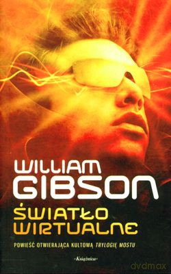 Światło Wirtualne - William Gibson [KSIĄŻKA]