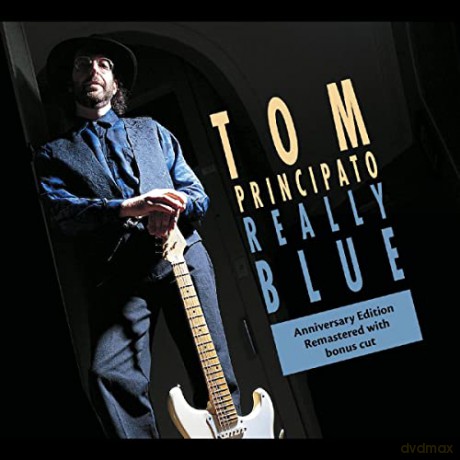 Tom Principato: Really Blue (25th Anniversary Edition) [CD]