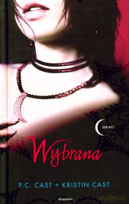 Wybrana (twarda) - P.C. Cast, Kristin Cast [KSIĄŻKA]