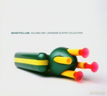 Shotclub Volume 1 - Japan [CD]