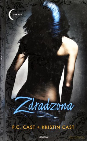 Zdradzona (twarda) - P.C. Cast, Kristin Cast [KSIĄŻKA]