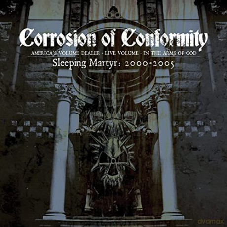 Corrosion Of Conformity: Sleeping Matyr: 2000-2005 [CD]