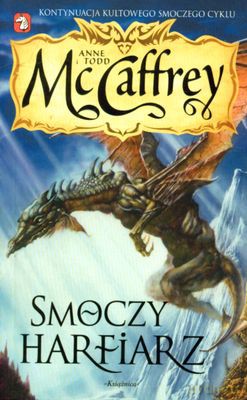 Smoczy Harfiarz Jeźdźcy Smoków Z Pern 18 - Anne I Todd Mccaffrey [KSIĄŻKA]