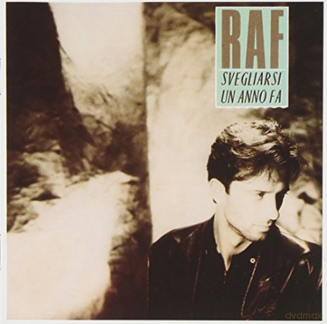 Raf: Svegliarsi Un Anno [CD]