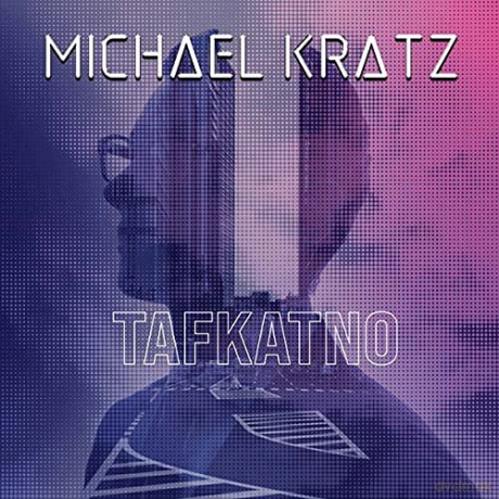 Michael Kratz: Tafkatno [CD]