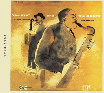 Jacquet Illinois: The Kid And The Brute [CD]