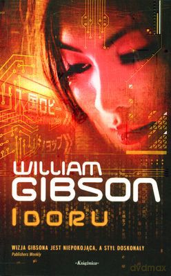Idoru - William Gibson [KSIĄŻKA]