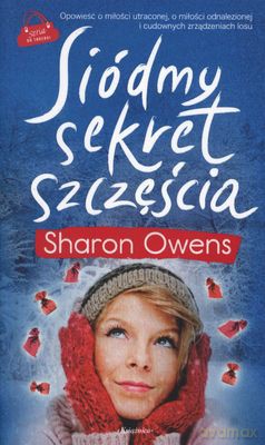 Siódmy Sekret Szczęścia - Sharon Owens [KSIĄŻKA]