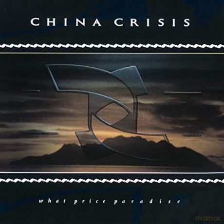 China Crisis: What Price Paradise [3CD]