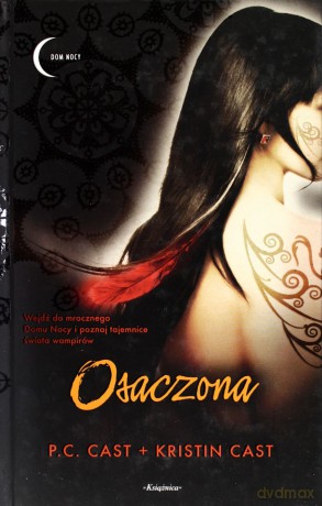 Osaczona (twarda) - P.C. Cast, Kristin Cast [KSIĄŻKA]