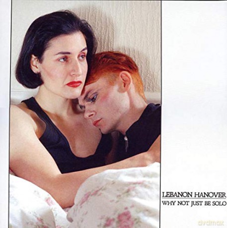Lebanon Hanover: Why Not Just Be Solo [CD]