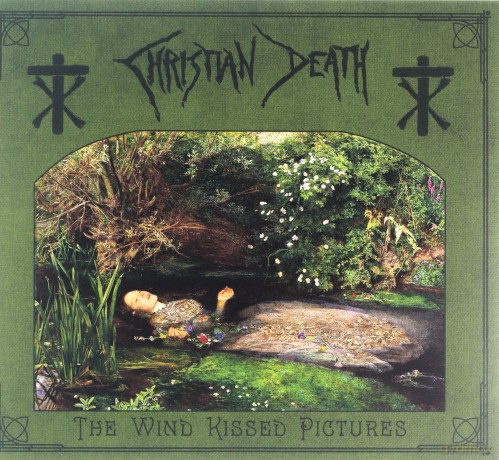 Christian Death: The Wind Kissed Pictures 2021 Edition (digipack) [CD]