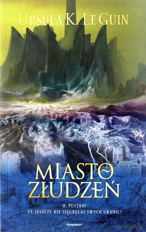 Miasto Złudzeń - Ursula K.Le Guin [KSIĄŻKA]