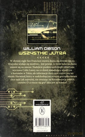 Wszystkie Jutra - William Gibson [KSIĄŻKA]