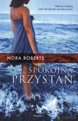 Spokojna Przystań - Nora Roberts [KSIĄŻKA]