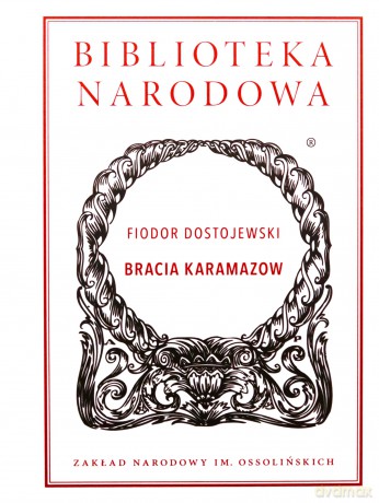Bracia Karamazow - Fiodor Dostojewski [KSIĄŻKA]