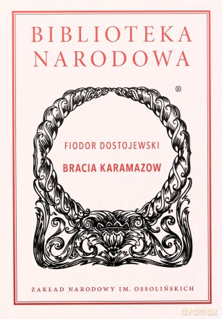 Bracia Karamazow - Fiodor Dostojewski [KSIĄŻKA]
