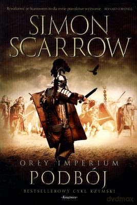 Podbój Orły Imperium 2 - Simon Scarrow [KSIĄŻKA]