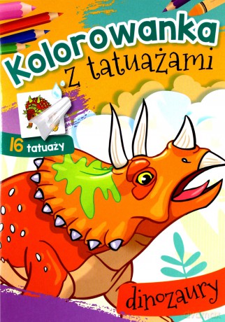 Kolorowanka z tatuażami. Dinozaury [KSIĄŻKA]