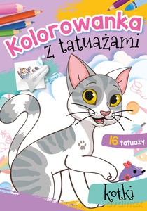 Kolorowanka z tatuażami. Kotki [KSIĄŻKA]