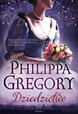 Dziedzictwo - Philippa Gregory [KSIĄŻKA]