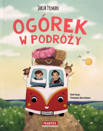 Ogórek w podróży - Jakub Tylman [KSIĄŻKA]
