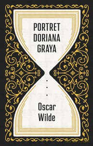 Portret Doriana Graya wyd. 2022 - Oscar Wilde [KSIĄŻKA]