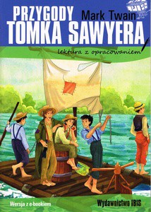 Przygody Tomka Sawyera (lektura z opracowaniem) - Mark Twain [KSIĄŻKA]