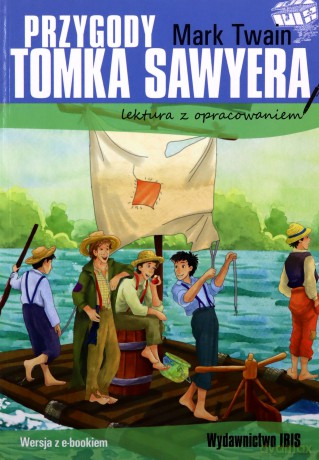 Przygody Tomka Sawyera (lektura z opracowaniem) - Mark Twain [KSIĄŻKA]
