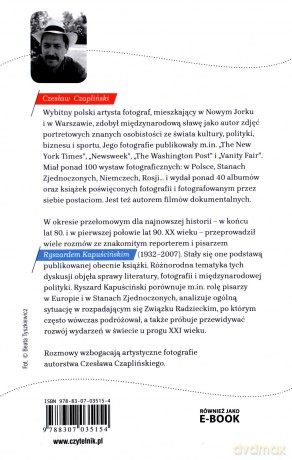 Ryszard Kapuściński. Życie w podróży, życie jako podróż. Rozmowy - Czesław Czapliński [KSIĄŻKA]