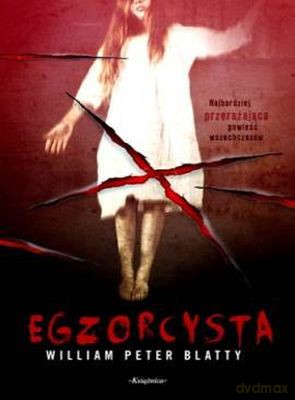 Egzorcysta - William Peter Blatty [KSIĄŻKA]