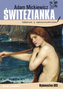 Świtezianka (Lektura z opracowaniem) - Adam Mickiewicz [KSIĄŻKA]