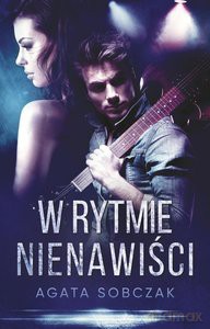 W rytmie nienawiści - Agata Sobczak [KSIĄŻKA]