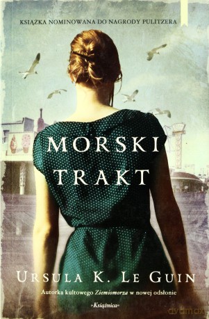 Morski Trakt - Ursula K. Le Guin [KSIĄŻKA]