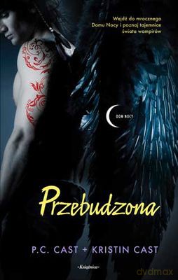 Przebudzona Dom Nocy 8 (twarda) - P.C. Cast, Kristin Cast [KSIĄŻKA]
