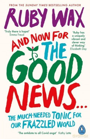 And Now For The Good News... - Ruby Wax [KSIĄŻKA]