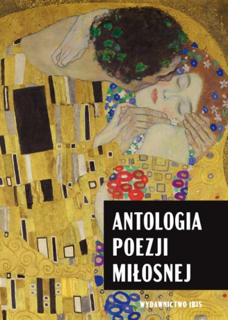 Antologia poezji miłosnej [KSIĄŻKA]