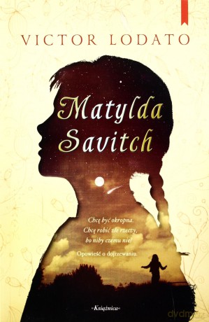 Matylda Savitch - Victor Lodato [KSIĄŻKA]