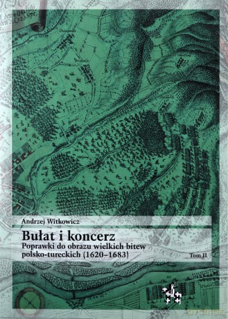 Bułat i koncerz (Tom 2) - Andrzej Witkowicz [KSIĄŻKA]