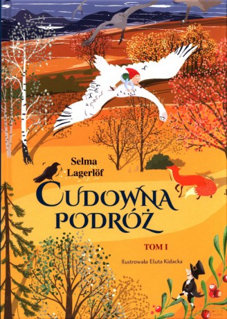Cudowna podróż (Tom 1) - Selma Lagerlof [KSIĄŻKA]