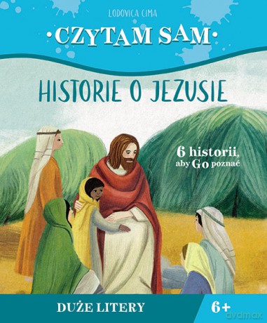 Czytam sam Historie o Jezusie - Lodovica Cima [KSIĄŻKA]