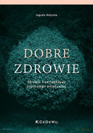 Dobre zdrowie - Jagoda Różycka [KSIĄŻKA]