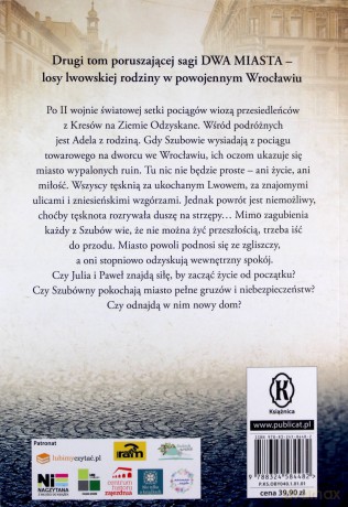 Dwa miasta Wrocławskie tęsknoty - Monika Kowalska [KSIĄŻKA]