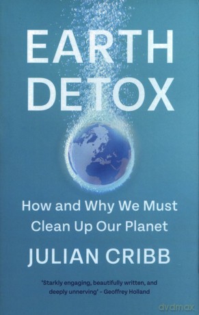 Earth Detox - Julian Cribb [KSIĄŻKA]